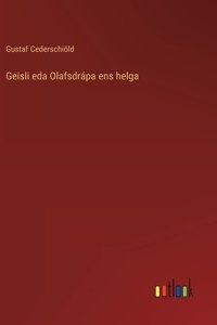 Geisli eda Olafsdrápa ens helga