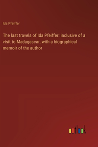 last travels of Ida Pfeiffer