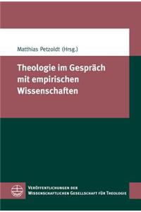 Theologie Im Gesprach Mit Empirischen Wissenschaften