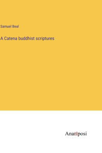 Catena buddhist scriptures