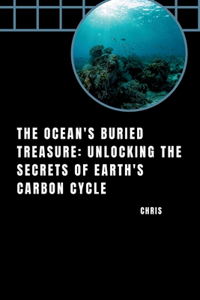 The Ocean's Buried Treasure