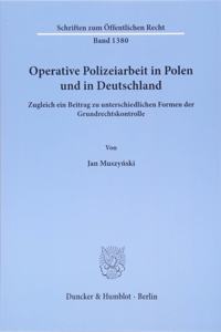 Operative Polizeiarbeit in Polen Und in Deutschland