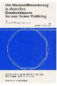 Die Binnendifferenzierung in Deutschen Krankenhausern Bis Zum Ersten Weltkrieg