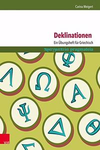 Deklinationen: Ein Ubungsheft Fur Griechisch