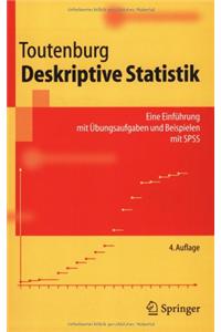 Deskriptive Statistik: Eine Einf]hrung Mit /Bungsaufgaben Und Beispielen Mit SPSS (4., Verb. Aufl.)