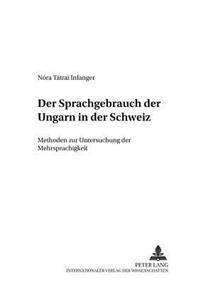 Der Sprachgebrauch Der Ungarn in Der Schweiz