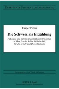 Die Schweiz ALS Erzaehlung