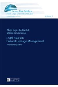 Legal Issues in Cultural Heritage Management