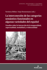 Interconexión de las Categorías Semántico-Funcionales en algunas Variedades del Español