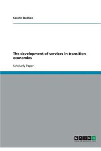 The development of services in transition economies