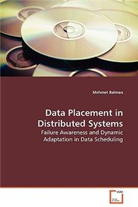 Data Placement in Distributed Systems
