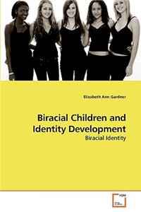 Biracial Children and Identity Development