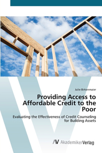 Providing Access to Affordable Credit to the Poor