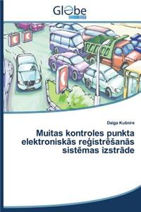 Muitas Kontroles Punkta Elektronisk S Re Istr an S Sist Mas Izstr de