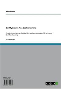 Der Mythos Im Fest Des Fernsehens