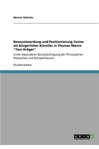 Bewusstwerdung und Positionierung Tonios als bürgerlicher Künstler in Thomas Manns 