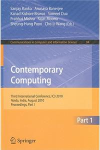 Contemporary Computing: Third International Conference, Ic3 2010, Noida, India, August 9-11, 2010. Proceedings, Part I