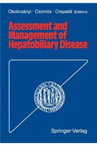 Assessment and Management of Hepatobiliary Disease