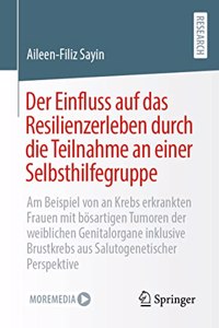 Der Einfluss auf das Resilienzerleben durch die Teilnahme an einer Selbsthilfegruppe