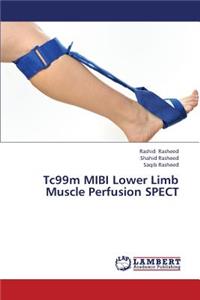 Tc99m Mibi Lower Limb Muscle Perfusion Spect