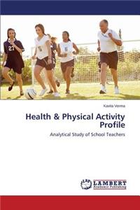 Health & Physical Activity Profile