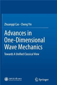 Advances in One-Dimensional Wave Mechanics