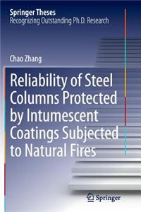 Reliability of Steel Columns Protected by Intumescent Coatings Subjected to Natural Fires