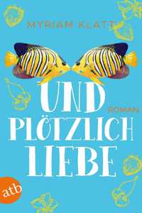 Und plotzlich Liebe