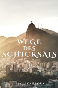 Wege des Schicksals