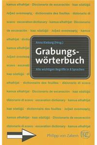 Grabungsworterbuch: Alle Wichtigen Begriffe in 8 Sprachen