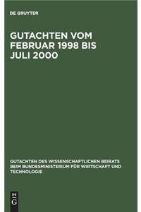 Gutachten vom Februar 1998 bis Juli 2000