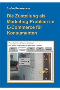 Zustellung als Marketingproblem im E-Commerce für Konsumenten