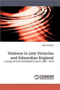 Violence in Late Victorian and Edwardian England