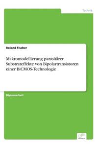 Makromodellierung parasitärer Substrateffekte von Bipolartransistoren einer BiCMOS-Technologie