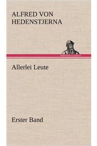 Allerlei Leute - Erster Band
