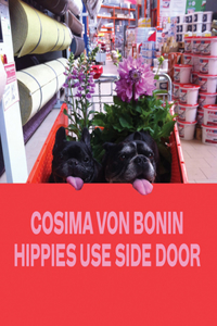 Cosima Von Bonin: Hippies Use Side Door: The Year 2014 Has Lost the Plot