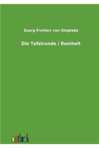 Die Tafelrunde / Reinheit