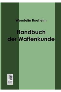 Handbuch Der Waffenkunde
