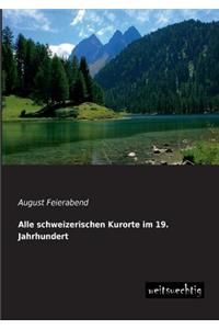 Alle Schweizerischen Kurorte Im 19. Jahrhundert