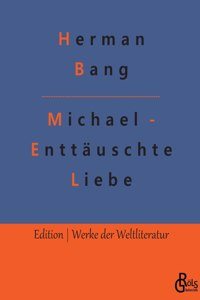 Michael - Enttäuschte Liebe