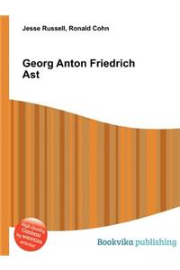 Georg Anton Friedrich Ast