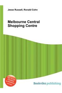 Melbourne Central Shopping Centre