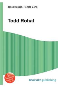 Todd Rohal