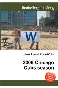 2008 Chicago Cubs Season