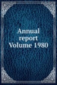 Annual report Volume 1980