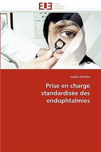 Prise En Charge Standardisée Des Endophtalmies