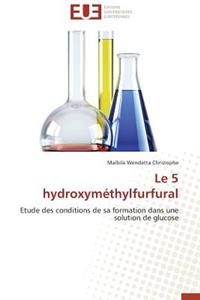 Le 5 Hydroxyméthylfurfural