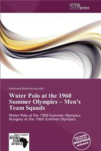 Water Polo at the 1960 Summer Olympics - Men's Team Squads