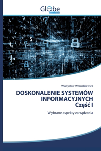 DOSKONALENIE SYSTEMÓW INFORMACYJNYCH Czesc I