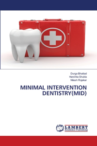 Minimal Intervention Dentistry(mid)